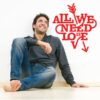 Vinilo decorativo All we need is love