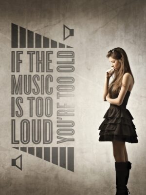 Vinilo decorativo Music too loud