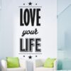 5089.jpg Vinilo decorativo love your life